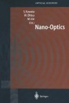 Nano-Optics - Satoshi Kawata, Motoichi Ohtsu, Masahiro Irie