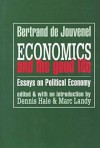 Economics and the Good Life - Bertrand De Jouvenel