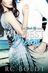 Wildest Dream (Teach Me Book 1) - R.C. Boldt