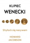 Kupiec wenecki. Shylock się nazywam - Howard Jacobson, Łukasz Witczak