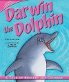 Darwin the Dolphin: A Tale of Bravery and Courage - Felicia Law