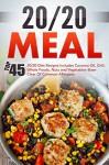 20/20 Meals: Top 45 Original Recipes Includes Coconut Oil, Chili, Whole Foods, Nuts And Vegetables-Steer Clear Of Common Allergens - David Richards