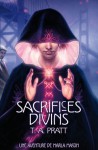 Sacrifices divins - Tim Pratt