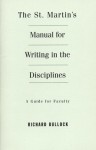 The St. Martin's Manual for Writing in the Disciplines - Richard Bullock