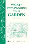 Pest-Proofing Your Garden: Storey's Country Wisdom Bulletin A-15 (Storey Country Wisdom Bulletin) - Ruth Harley