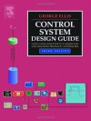 Control System Design Guide, Third Edition: Using Your Computer to Understand and Diagnose Feedback Controllers - George Ellis