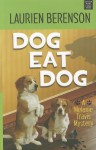 Dog Eat Dog - Laurien Berenson