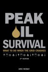 Peak Oil Survival, 2nd: What To Do When the Grid Crashes - Aric McBay