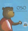 Oso Y Su Diente De Leche / Bear and His Tooth (Spanish Edition) - Julia San Miguel Martos, Marta Munte Vidal