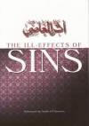 The Ill Effects Of Sins - محمد صالح العثيمين, محمد صالح العثيمين