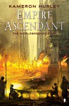 The Empire Ascendant: Worldbreaker Saga #2 - Kameron Hurley