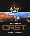 In It for the Long Haul: The Story of CRST - Jeffrey L. Rodengen