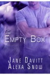 The Empty Box - Jane Davitt, Alexa Snow