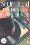 Bir Denizin Eteklerinde - Selim İleri