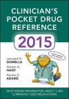 Clinicians Pocket Drug Reference 2015 - Leonard Gomella, Steven Haist, Aimee Adams