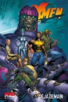 Déjà Demain (New X-men, #4) - Grant Morrison, Chuck Austen, Marc Silvestri, Salvador Larroca