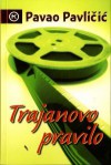 Trajanovo pravilo - Pavao Pavličić