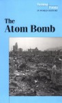 The Atom Bomb (Turning Points) - Tamara L. Roleff