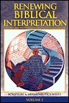 Renewing Biblical Interpretation - Colin Greene, Karl Möller, Craig G. Bartholomew