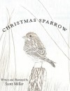 Christmas Sparrow - Scott Miller