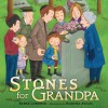 Stones for Grandpa - Renee Londner, Martha Aviles