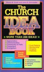 The Church Idea Book - Shane M. Groth, John D. Schroeder