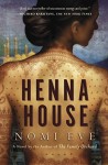 Henna House: A Novel - Nomi Eve