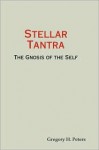 Stellar Tantra - Gregory Peters