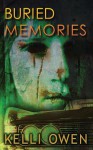 Buried Memories - Kelli Owen