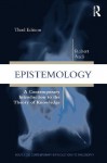 Epistemology: A Contemporary Introduction to the Theory of Knowledge (Routledge Contemporary Introductions to Philosophy) - Robert Audi