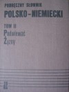 Podręczny słownik polsko- niemiecki, tom II Podwiewać-Żyzny - Andrzej Bzdęga, Jan Chodera, Stefan Kubica