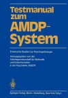 Testmanual Zum Amdp-System: Empirische Studien Zur Psychopathologie - U. Baumann, R. -D Stieglitz, Arbeitsgemeinschaft F.R. Methodik Und D