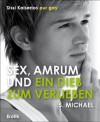 Sex, Amrum und ein Dieb zum verlieben: 5. Michael (German Edition) - Sissi Kaiserlos pur Gay