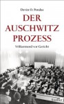 Der Auschwitz-Prozess: Völkermord vor Gericht (German Edition) - Devin O. Pendas, Klaus Binder