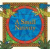 A Small Nativity - Aquiles Nazoa, Ana Palmero Caceres, Hugh Hazelton