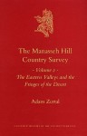 The Manasseh Hill Country Survey, Volume 2 the Eastern Valleys and the Fringes of the Desert - Adam Zertal