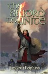 The Sword to Unite - Peter J. Hopkins, Digital Fiction