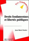 Droits fondamentaux et libertés publiques - Jean-Marie Pontier