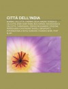 Citt Dell'india: Bombay, Calcutta, Chennai, Delhi, Madre Teresa Di Calcutta, Shah Rukh Khan, Bollywood, Arcidiocesi Di Calcutta, Chandi - Source Wikipedia