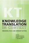 Knowledge Transition in Community-Based Research - Elizabeth M. Banister, Bonnie Leadbeater, Anne Marshall