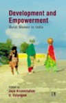 Development and Empowerment: Rural Women in India - Jaya Arunachalam, U. Kapagam