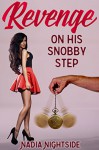 Revenge on His Snobby Step (Revenge By Trance Book 2) - Nadia Nightside