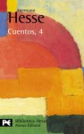 Cuentos, 4 - Hermann Hesse