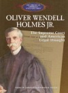 Oliver Wendell Holmes Jr:: The Supreme Court and American Legal Thought - Sophie W. Littlefield, William M. Wiecek