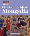 Life in Genghis Khan's Mongolia (The Way People Live) - Robert Taylor