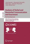 Analysis of Verbal and Nonverbal Communication and Enactment.the Processing Issues: Cost 2102 International Conference, Budapest, Hungary, September 7-10, 2010, Revised Selected Papers - Anna Esposito, Alessandro Vinciarelli, Klara Vicsi