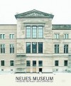 Friederike von Rauch & David Chipperfield: Neues Museum - Friederike von Rauch, David Chipperfield