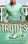 BILLIONAIRE ROMANCE: Truth's Lies (Young Adult Rich Alpha Male Billionaire Romance) (The Unforgettable Southern Billionaires Book 2) - Violet Walker