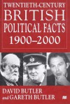 Twentieth-Century British Political Facts, 1900-2000 - David Butler, Gareth Butler