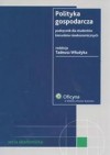 Polityka gospodarcza. Podręcznik dla studentów kierunków nieekonomicznych /Seria akademicka - Tadeusz Włudyka